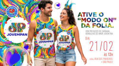 Jovem Pan e “Borbulhas de Amor” invadem o Carnaval de Rua de SP com festa!