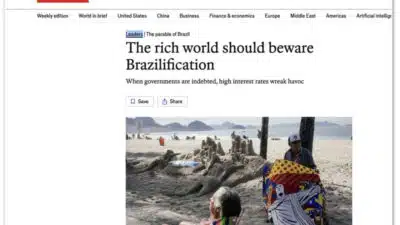 Brasil Alerta: “Brasileirização” Fiscal Ameaça Economias Ricas e Desafia Ocidente!