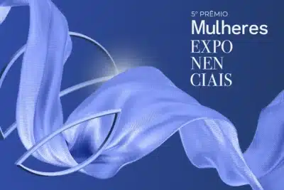 Mulheres Exponenciais: Ministra, Governadora e Líderes Inovem em Premiação Impactante!